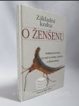 Základní kniha o ženšenu: Praktický průvodce po cestě za energií, zdravím a dlouhověkostí - náhled