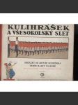 Kulihrášek a všesokolský slet (ilustroval Artuš Scheiner, Sokol) - náhled