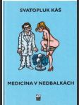 Medicína v nedbalkách aneb Aeskulap ještě po dvaceti letech - náhled