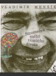 Stromeček mého veselého života - náhled