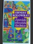 Zpovědi lehkovážného šlechtice - kolowrat ernest - náhled