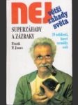 Superzáhady a zázraky : 33 událostí, které vzrušily svět - náhled