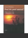 Proč žít, proč umírat ? John Powell - náhled