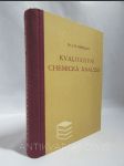 Kvalitativní chemická analysa: Reakce a mikroreakce látek anorganických i organických - náhled