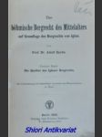 Das böhmische Bergrecht des Mittelalters auf Grundlage des Bergrechts von Iglau - Zweiter band : Die Quellen des Iglauer Bergrechts - ZYCHA Adolf - náhled