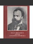 Malý průvodce dílem Antonína Dvořáka (Antonín Dvořák, hudební skladatel) - náhled