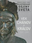 Vek chánov a kráľov 1154 - 1339 - náhled