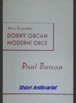 Dobrý občan moderní obce - život a dílo paula bureaua - závodský artur - náhled