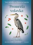 Nové příběhy se šťastným koncem - promrzlá volavka francová veronika - náhled