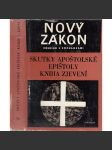 Skutky apoštolské. Epištoly. Kniha zjevení - Nový zákon, sv. 16 - náhled