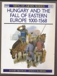 Hungary and the fall of eastern Europe 1000-1568 - náhled