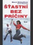 Šťastní bez príčiny (Sedem krokov k vnútornému šťastiu) - náhled