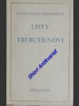 Listy trebutienovi od ledna do června 1854 - barbey d´aurevilly jules - náhled