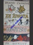 Ze života hmyzu - komedie o třech aktech s předehrou a epilogem - čapek karel / čapek josef - náhled