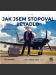 Jak jsem stopoval letadlo (audiokniha) gálik stanislav - náhled