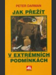 Jak přežít v extrémních podmínkách - náhled