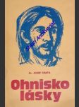 Ohnisko lásky - biblické meditácie - chata jozef - náhled