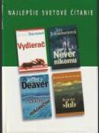 Najlepšie svetové čítanie: Never nikomu / Vydierač / Posledný sľub / Modré nekonečno - náhled