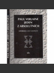 Paul Verlaine - Jeden z absolutních - náhled