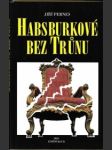 Habsburkové bez trůnu - náhled