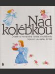 Nad kolébkou: České a moravské lidové ukolébavky - náhled