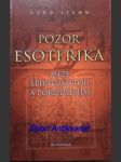 Pozor esoterika - mezi spiritualitou a pokoušením - stamm hugo - náhled