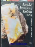 Drahé kameny kolem nás - bouška vladimír / kouřimský jiří - náhled