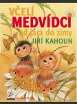 Včelí medvídci od jara do zimy kahoun jiří, skoumal petr, svěrák zdeněk - náhled