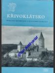 Křivoklátsko - přírodní reservace a kulturní památky - štefflová-leiská milada / birnbaumová alžběta / hellmuth-brauner vladimír / mareš zdeněk / kliment františek - náhled