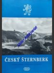 Český šternberk - státní hrad a památky a okolí - líbal dobroslav / líbalová jarmila / lifka bohumír / klášterský ivan / nauman pavel - náhled