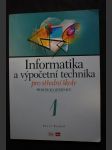 Informatika a výpočetní technika pro střední školy : praktická učebnice 1 - náhled