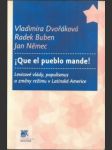 Que el pueblo mande! levicové vlády, populismus a změny režimu v latinské americe - náhled