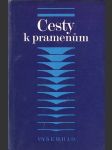 Cesty k pramenům - Biblická archeologie a literární kritika - náhled