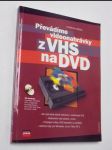 Převádíme videonahrávky z vhs na dvd - náhled