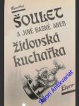 Šoulet a jiné básně aneb židovská kuchařka - saxlová magda / sýs karel - náhled