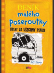 Deník malého poseroutky 9 - výlet za všechny peníze kinney jeff - náhled