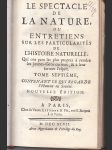 Le spectacle de la Nature ou Entretiens sur les particularités de L'Histoire naturelle... - Tome septième - náhled