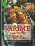 Vaříme zdravě, chutně a hospodárně - náhled