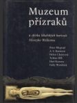 Muzeum přízraků a sbírka lékařských kuriozit Henryho Wellcoma - náhled