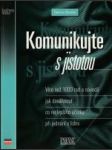 Komunikujte s jistotou (Více než 1000 rad a návodů, jak dosáhnout co nejlepšího účinku při jednání) - náhled