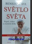 Světlo světa - papež, církev a znamení doby - benedikt xvi. - náhled