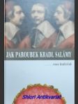 Jak paroubek kradl salámy aneb hedvíčkova politická břitva - hedvíček ross - náhled