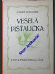 Veselá píšťalička - kniha veršů pro mládež - sedláček hanuš - náhled