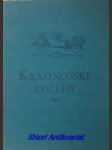 Krkonošské koledy - horák josef - náhled