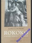 Rokoko a konec baroku v čechách - blažíček oldřich j. - náhled