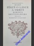 Píseň o lásce a smrti korneta kryštofa rilka - rilke rainer maria - náhled