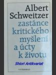 Zastánce kritického myšlení a úcty k životu - schweitzer albert - náhled