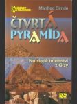 Čtvrtá pyramida – na stopě tajemství z gízy - náhled