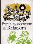 Prázdniny so strýcom Rafaelom - náhled