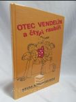 Otec Vendelín a čtyři raubíři - náhled